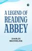 A Legend of Reading Abbey