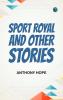 Sport Royal and Other Stories