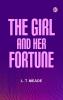 The Girl and Her Fortune