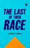 The Last of Their Race