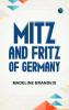 Mitz and Fritz of Germany