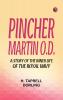 Pincher Martin O.D.  A Story of the Inner Life of the Royal Navy