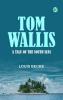 Tom Wallis  A Tale of the South Seas