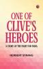 One of Clive's Heroes  A Story of the Fight for India