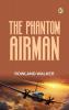 The Phantom Airman
