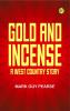 Gold and Incense  A West Country Story