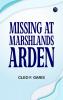 Missing at Marshlands Arden