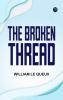 The Broken Thread