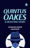 Quintus Oakes  A Detective Story