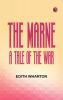 The Marne  A Tale of the War