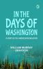 In the Days of Washington  A Story of the American Revolution