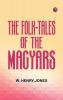 The Folk-Tales of the Magyars