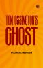 Tom Ossington's Ghost