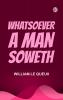 Whatsoever a Man Soweth
