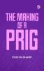 The Making of a Prig
