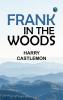 Frank in the Woods
