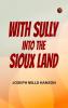 With Sully into the Sioux Land