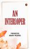 An Interloper