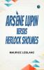 Arsène Lupin versus Herlock Sholmes