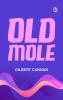 OLD MOLE