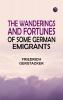 The wanderings and fortunes of some German emigrants
