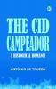 The Cid Campeador  A Historical Romance