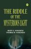 The Riddle of the Mysterious Light