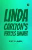 Linda Carlton's Perilous Summer