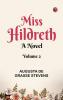 Miss Hildreth  A Novel Volume 2