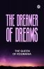 The Dreamer of Dreams