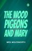 The Wood-Pigeons and Mary