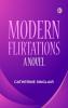Modern Flirtations: A Novel