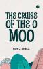The Cruise of the O Moo
