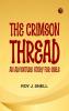 The Crimson Thread  An Adventure Story for Girls