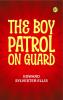 The Boy Patrol on Guard