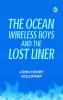 The Ocean Wireless Boys and the Lost Liner