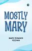 Mostly Mary