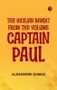 The Sicilian Bandit From the Volume Captain Paul