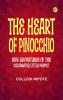 The Heart of Pinocchio  New Adventures of the Celebrated Little Puppet