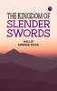 The Kingdom of Slender Swords