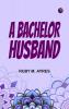 A Bachelor Husband
