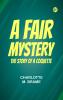 A Fair Mystery  The Story of a Coquette