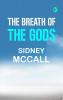 The Breath of the Gods