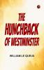 The Hunchback of Westminster