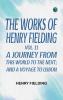 The Works of Henry Fielding vol. 11 A Journey From This World to the Next; and A Voyage to Lisbon