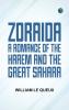 ZORAIDA A ROMANCE OF THE HAREM AND THE GREAT SAHARA