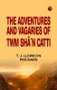 The Adventures and Vagaries of Twm ShÃ´n Catti