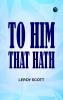 To Him That Hath