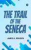 The Trail of the Seneca