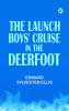 The Launch Boys' Cruise in the Deerfoot
